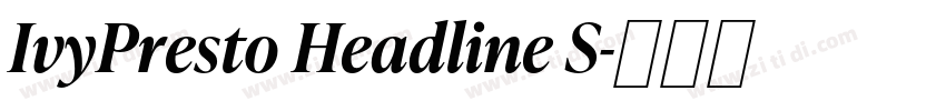 IvyPresto Headline S字体转换 IvyPresto Headline S字体转换